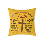 Christian Cross Scripture Yellow Throw Pillow — 2 Corinthians 5:7 & Luke 18:27