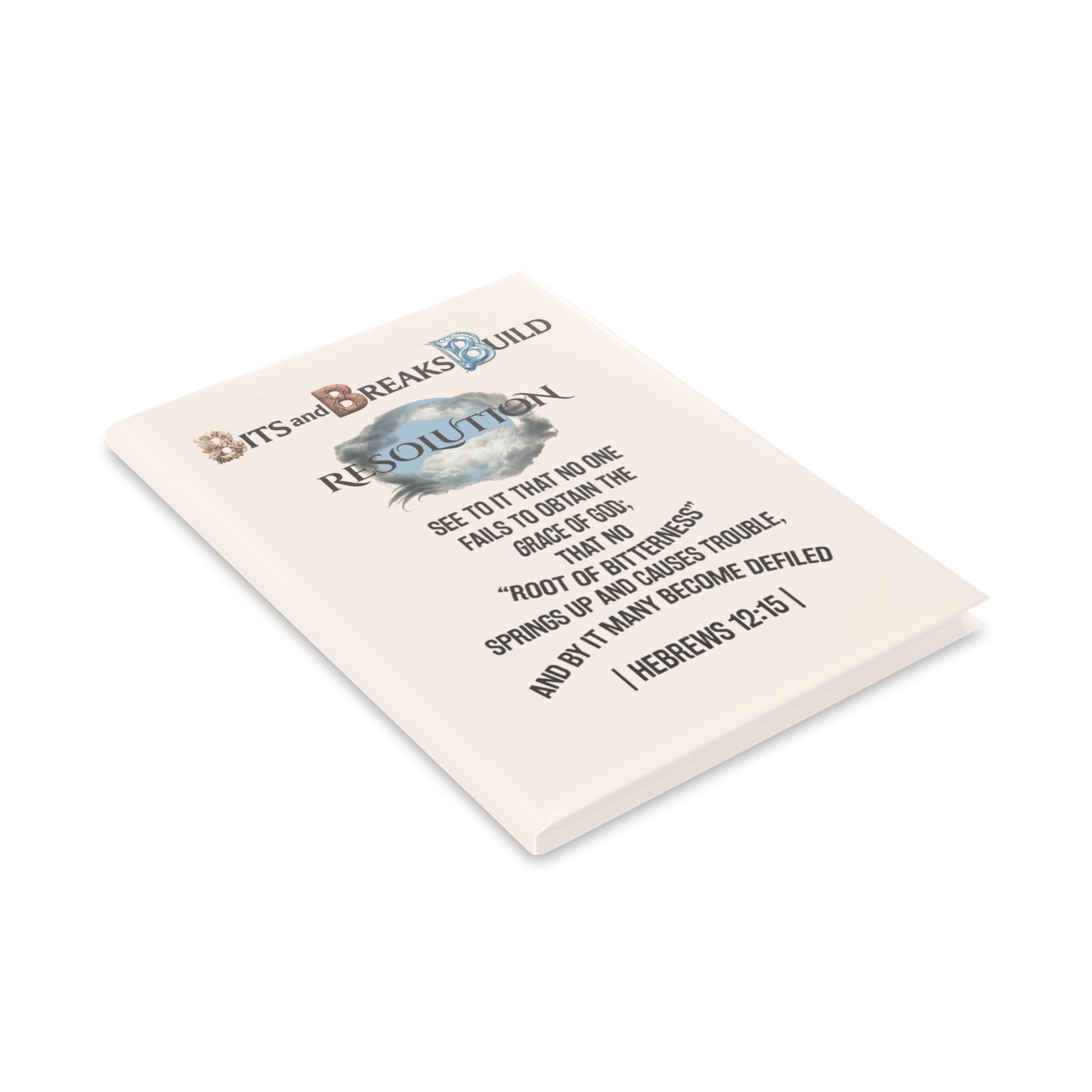 Hebrews 12:15 Resolution Hardcover Journal | Christian Motivational Notebook | ST. VON'S FLAIR