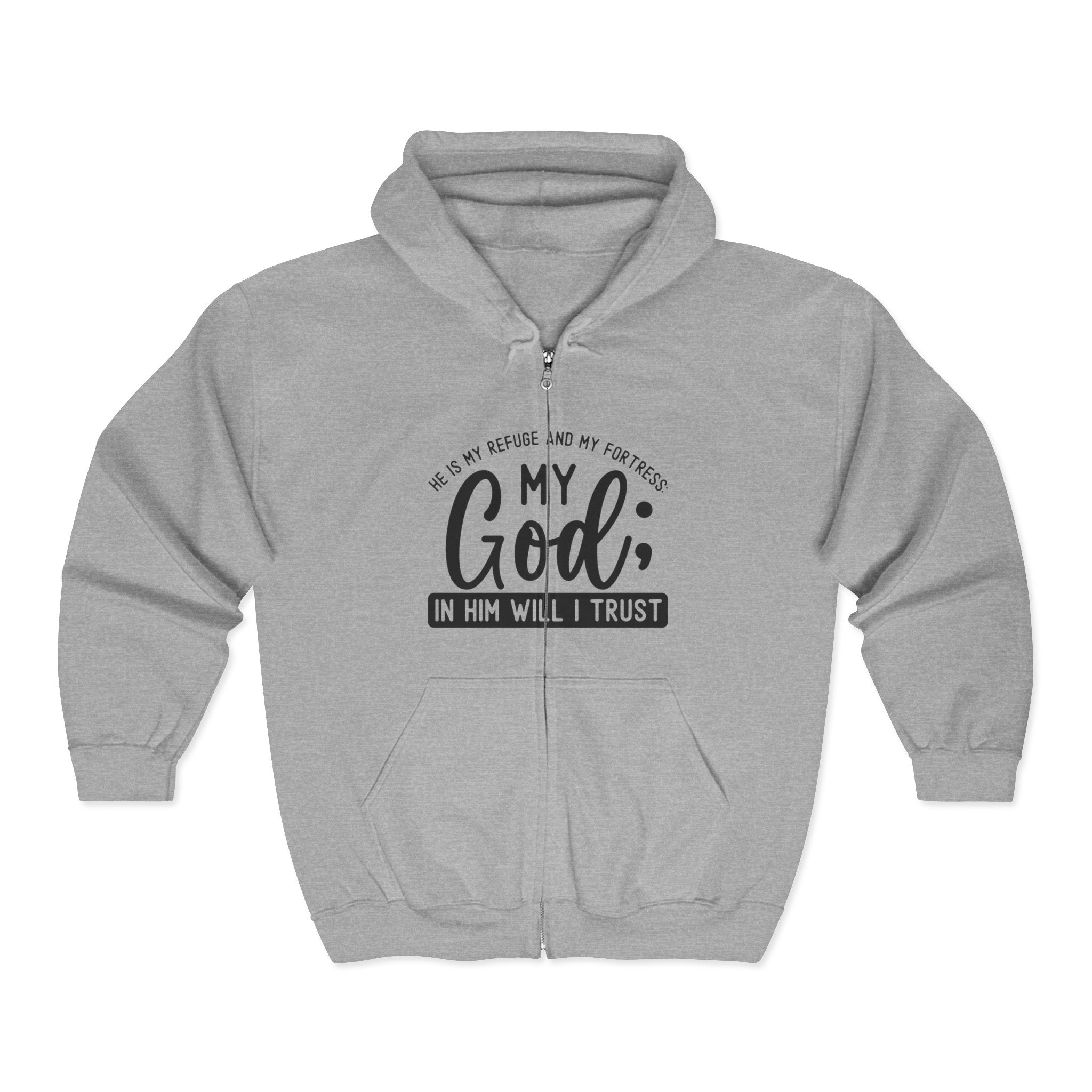 Faith-Inspired Zip Hoodie: 'My God; In Him Will I Trust'