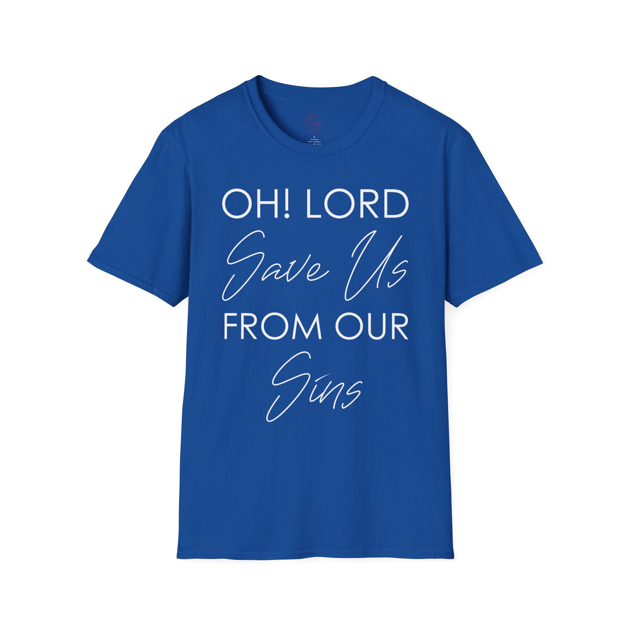 Christian Graphic T-Shirt — "Oh! Lord Save Us From Our Sins" Inspirational Faith Tee