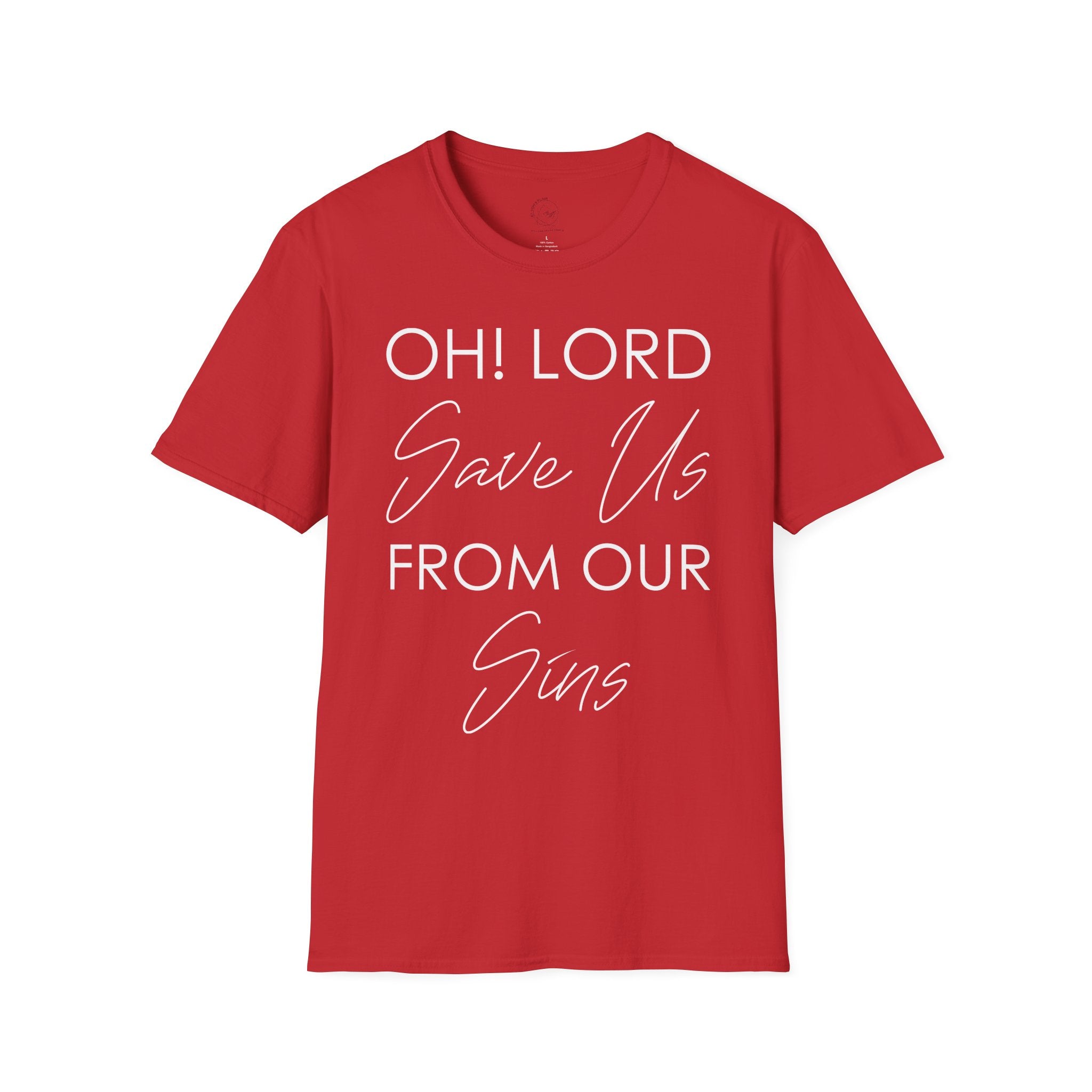 Christian Graphic T-Shirt — "Oh! Lord Save Us From Our Sins" Inspirational Faith Tee
