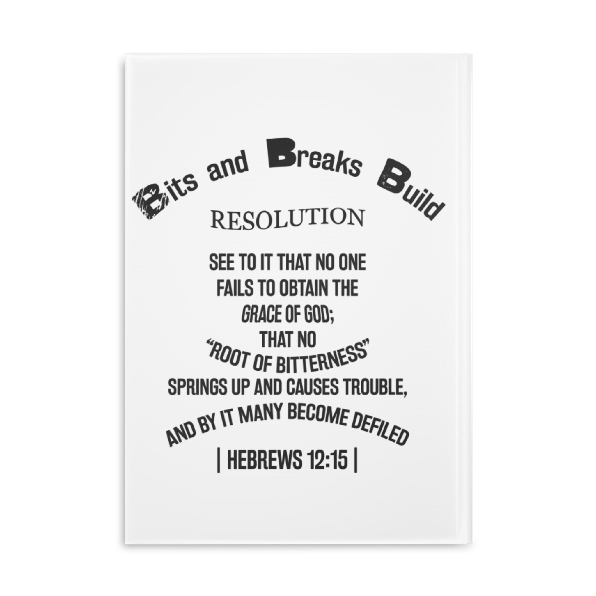 Resolution Biblical Quote Hebrews 12:15 Inspirational Hardcover Notebook Motivational Journal Christian Gift Student Stationery