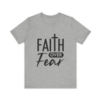 Faith over Fear Unisex Jersey Short Sleeve Tee