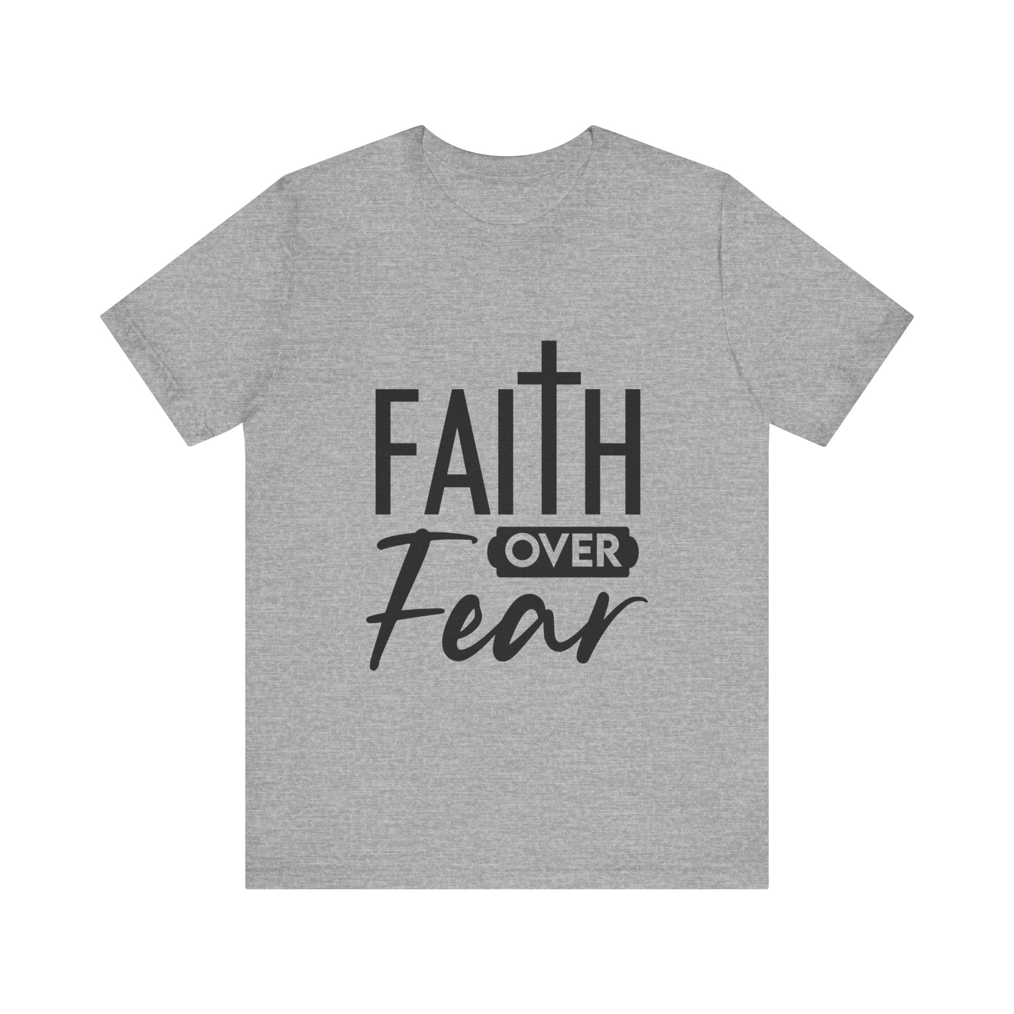 Faith over Fear Unisex Jersey Short Sleeve Tee