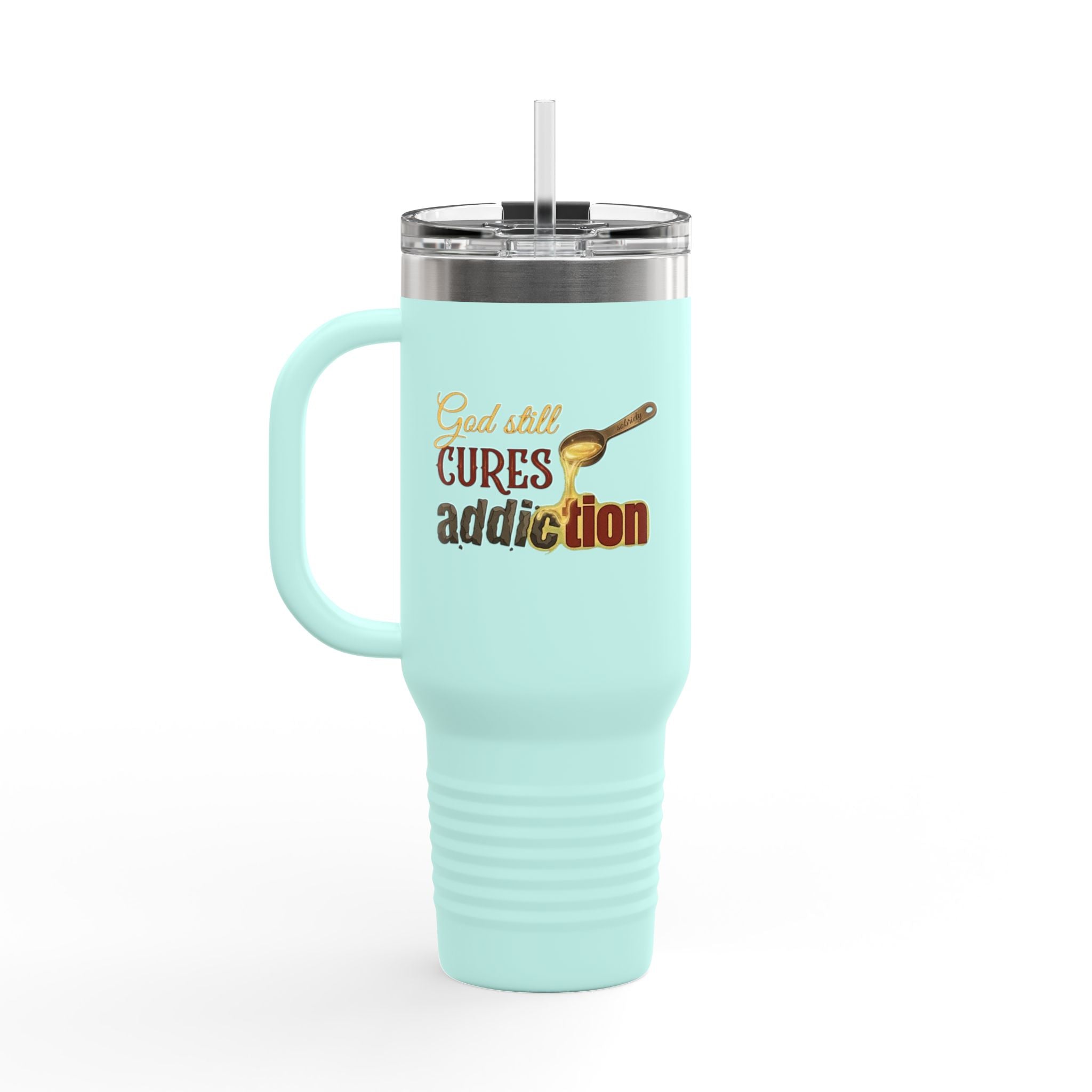 God Still Cures Addiction | 40oz Insulated Travel Mug | ST. VON'S FLAIR