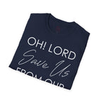 Christian Graphic T-Shirt — "Oh! Lord Save Us From Our Sins" Inspirational Faith Tee
