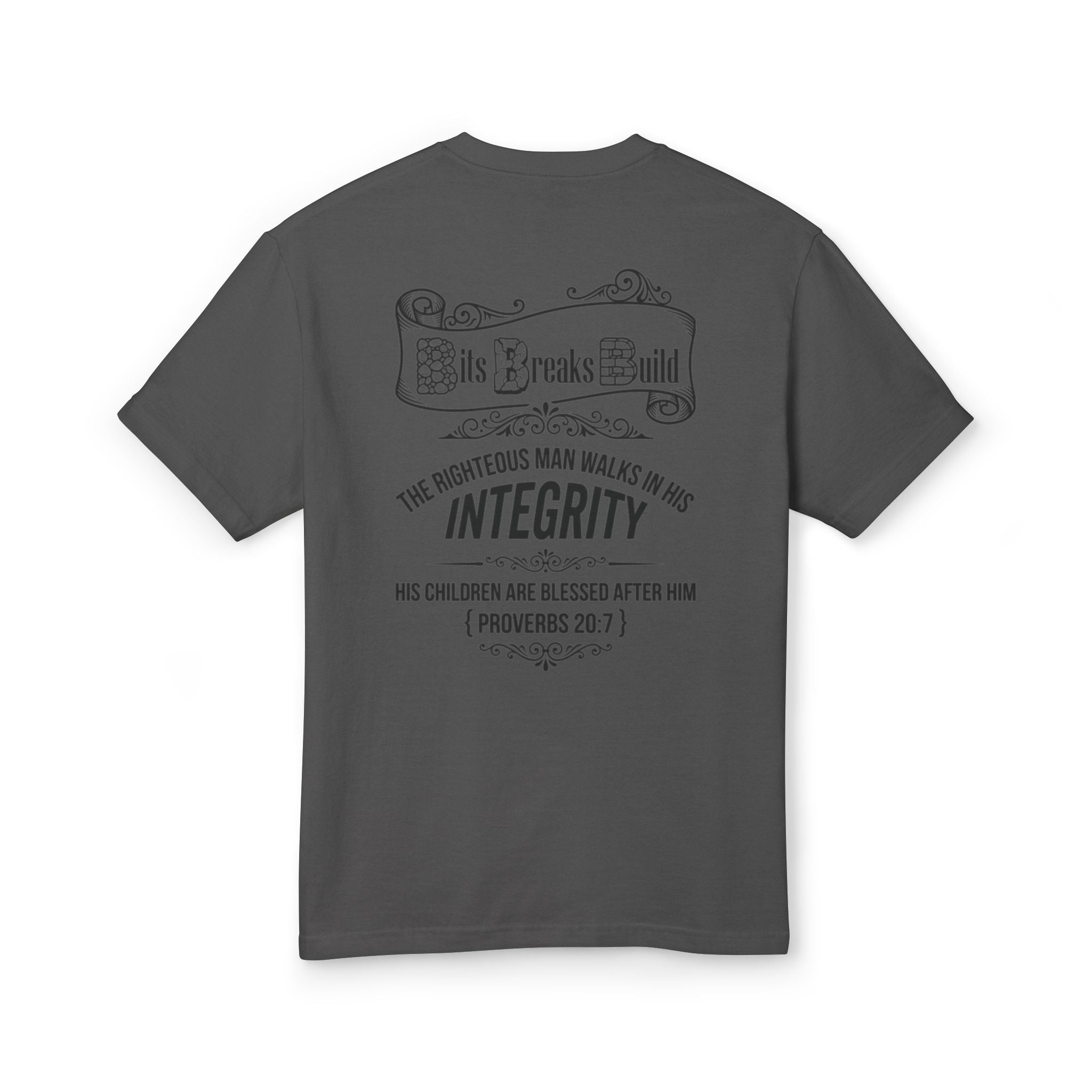 Proverbs 20:7 Bits & Breaks Build Integrity Tee | Faith-Based Scripture Shirt | ST. VON'S FLAIR