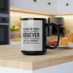 Psalm 31:18 Black and White Ceramic Mug, 15oz