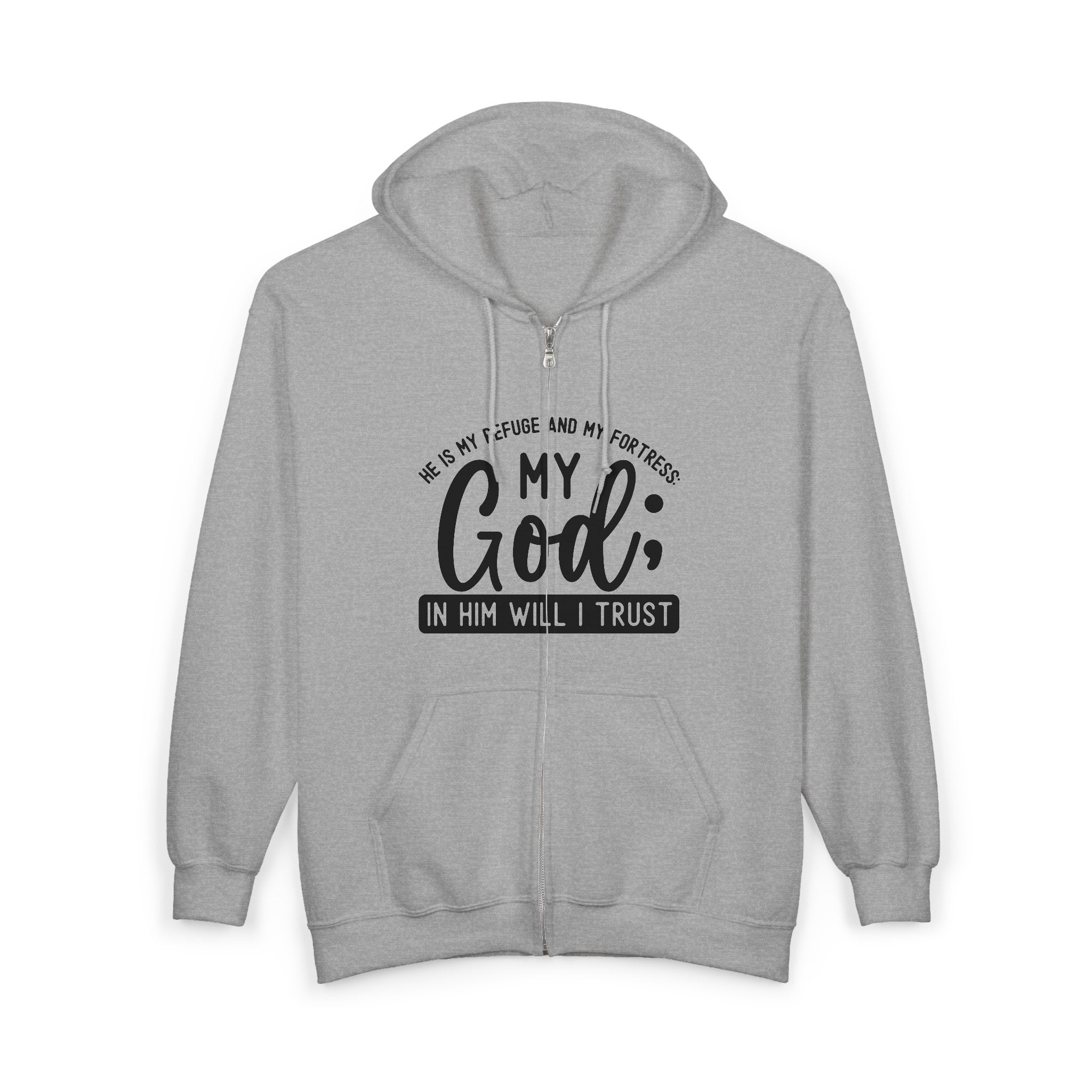 Faith-Inspired Zip Hoodie: 'My God; In Him Will I Trust'