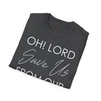 Christian Graphic T-Shirt — "Oh! Lord Save Us From Our Sins" Inspirational Faith Tee