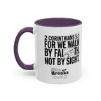 Walk by Faith | 2 Corinthians 5:7 Accent Coffee Mug 11oz | ST. VON'S FLAIR