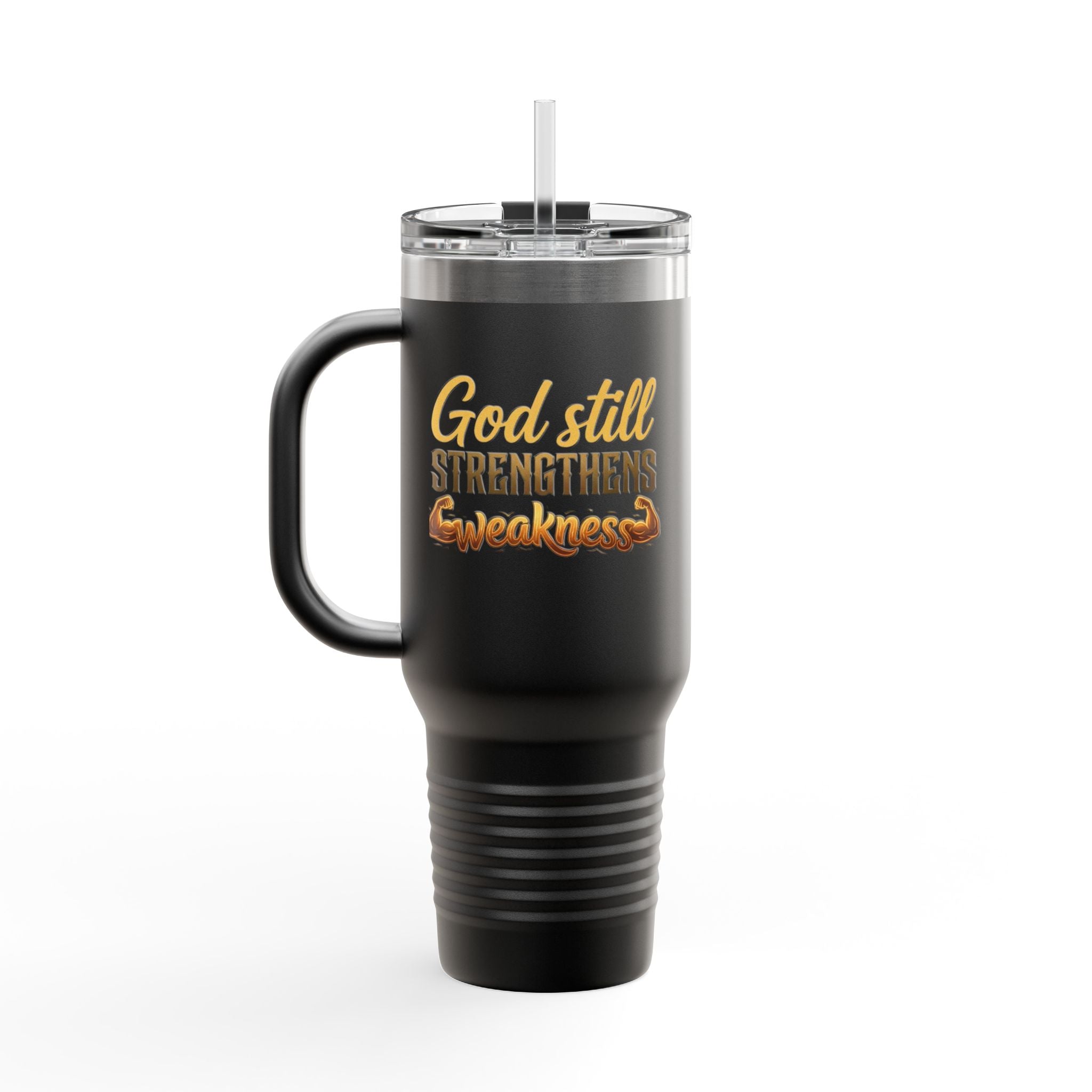 God Still Strengthens Weakness | 40oz Insulated Travel Mug | ST. VON'S FLAIR