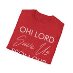 Christian Graphic T-Shirt — "Oh! Lord Save Us From Our Sins" Inspirational Faith Tee
