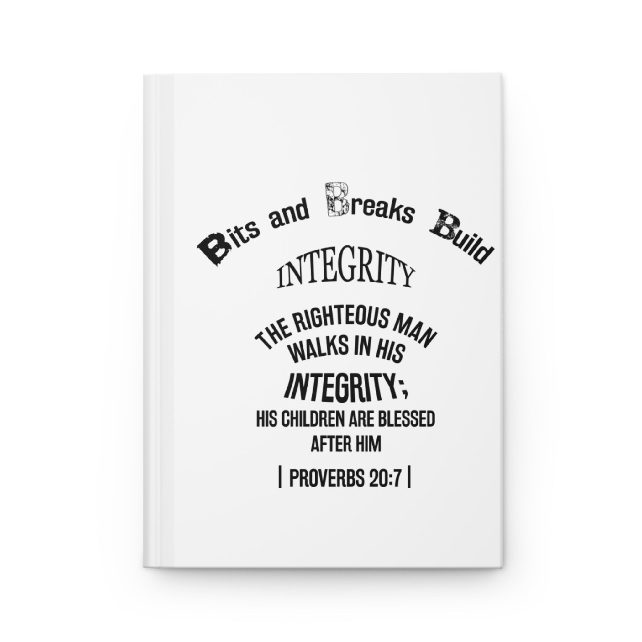 Proverbs Integrity Hardcover Journal Matte Notebook Motivational Reflections for Women Men Gifts Positive Affirmation Journal