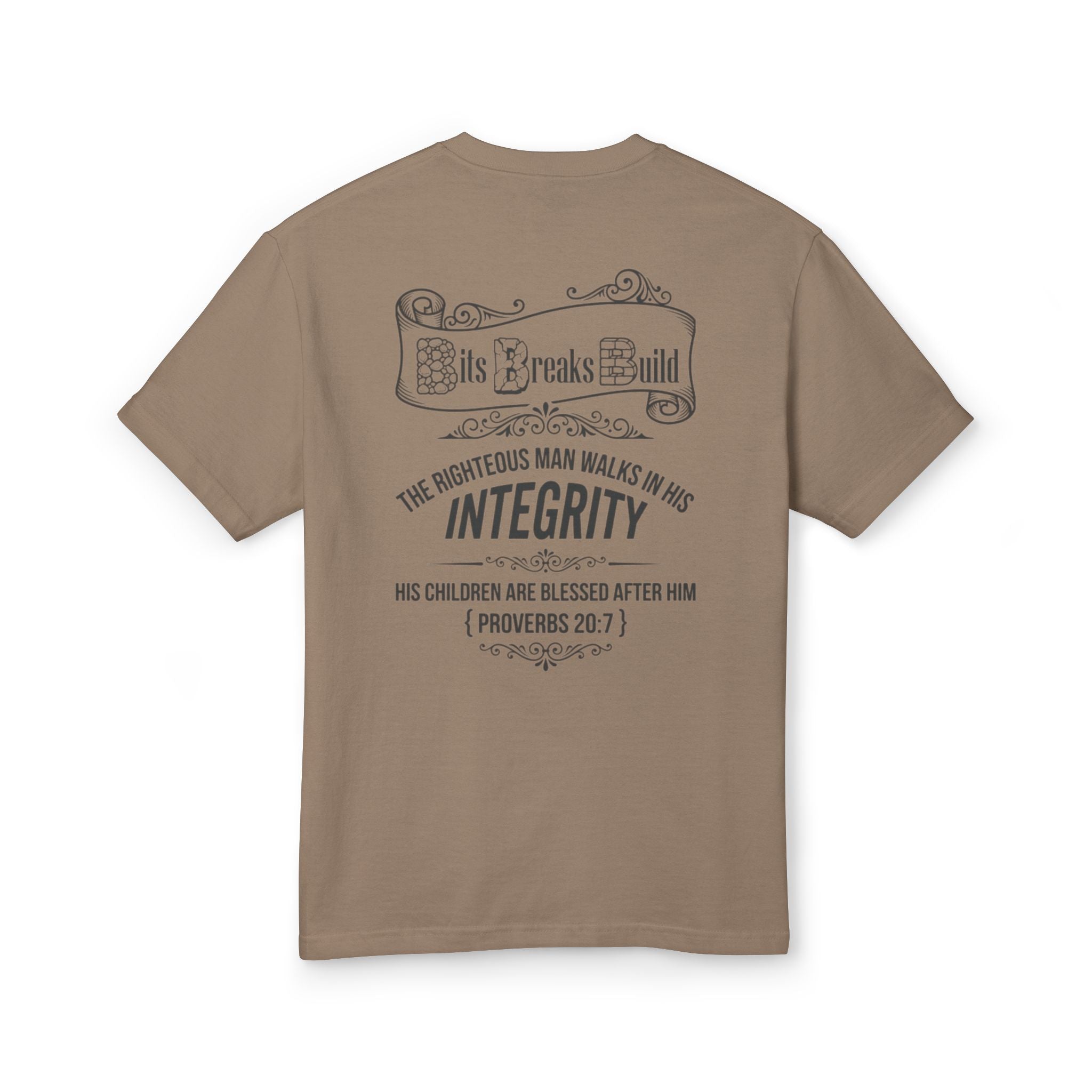 Proverbs 20:7 Bits & Breaks Build Integrity Tee | Faith-Based Scripture Shirt | ST. VON'S FLAIR