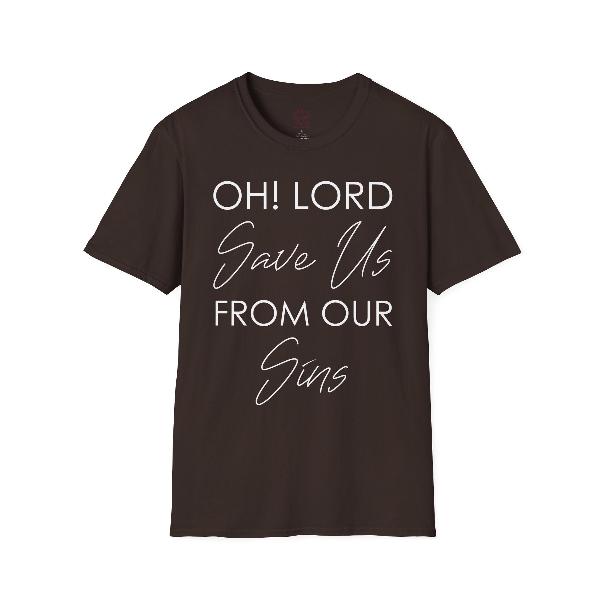 Christian Graphic T-Shirt — "Oh! Lord Save Us From Our Sins" Inspirational Faith Tee