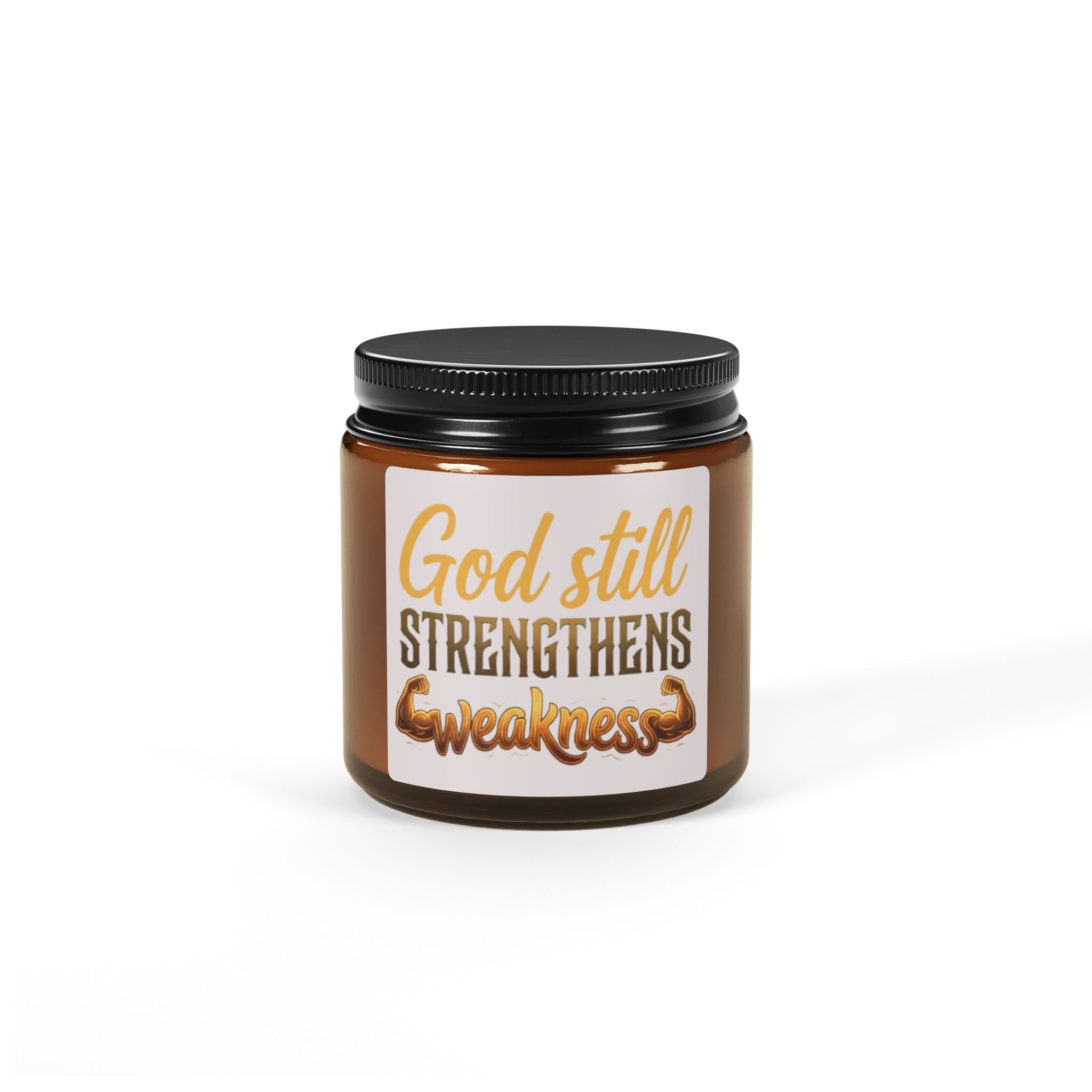 God Still Strengthens | Inspirational Soy Candle | Amber Jar | ST. VON'S FLAIR