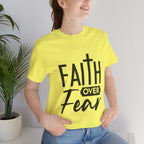 Faith over Fear Unisex Jersey Short Sleeve Tee