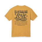 Love | Colossians 3:14 Unisex Garment-Dyed Heavyweight Tee | Kindness, Humility & Patience | ST. VON'S FLAIR