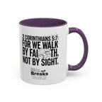 Walk by Faith | 2 Corinthians 5:7 Accent Coffee Mug 11oz | ST. VON'S FLAIR