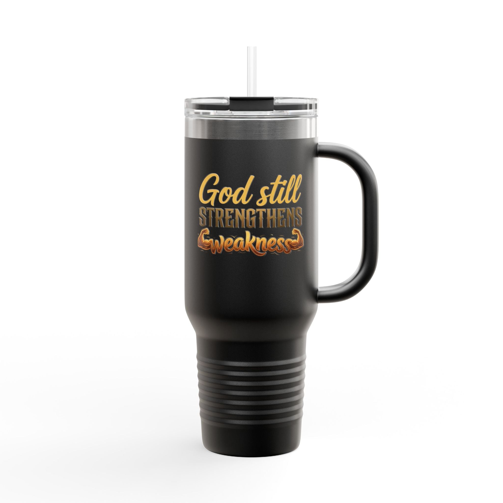 God Still Strengthens Weakness | 40oz Insulated Travel Mug | ST. VON'S FLAIR