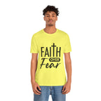 Faith over Fear Unisex Jersey Short Sleeve Tee