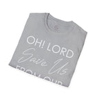 Christian Graphic T-Shirt — "Oh! Lord Save Us From Our Sins" Inspirational Faith Tee