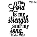 The Lord Is My Strength and My Song Christian Decal Exodus 13:2