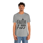 Faith over Fear Unisex Jersey Short Sleeve Tee