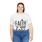 Faith over Fear Unisex Jersey Short Sleeve Tee