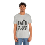 Faith over Fear Unisex Jersey Short Sleeve Tee