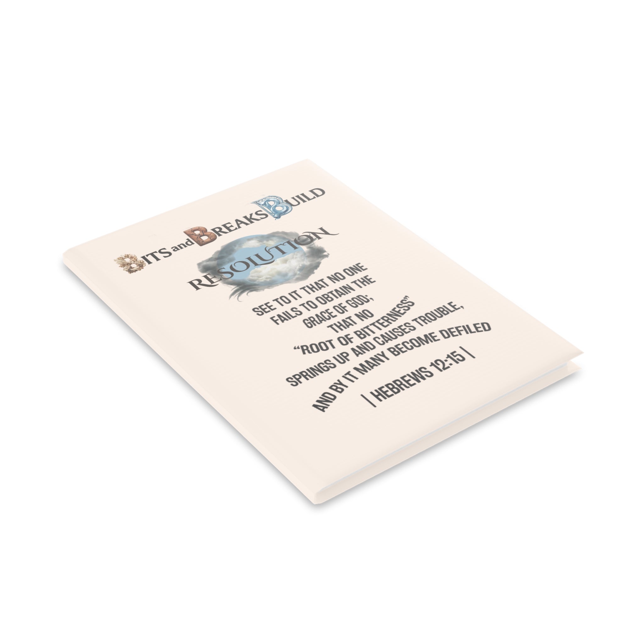 Hebrews 12:15 Resolution Hardcover Journal | Christian Motivational Notebook | ST. VON'S FLAIR