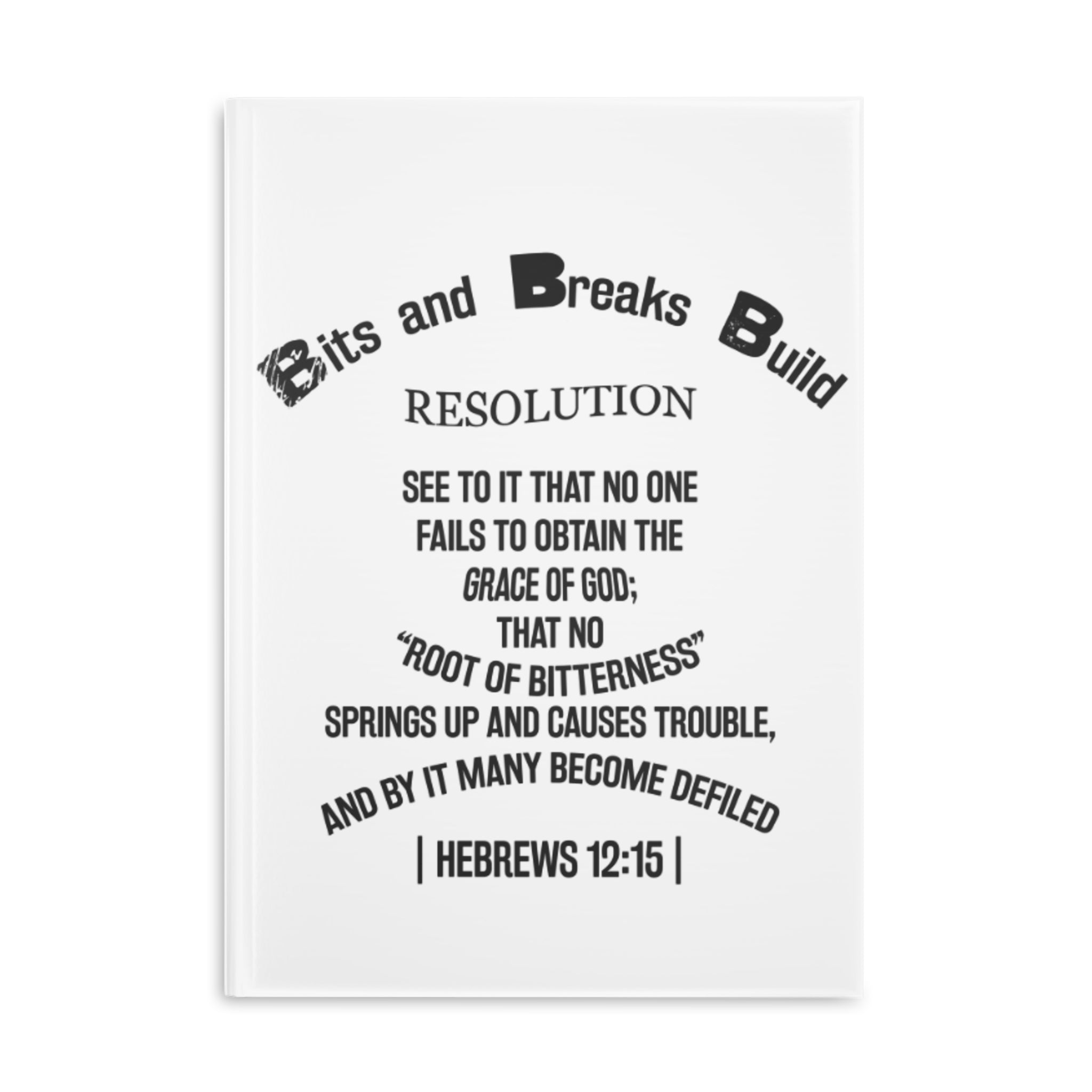 Resolution Biblical Quote Hebrews 12:15 Inspirational Hardcover Notebook Motivational Journal Christian Gift Student Stationery