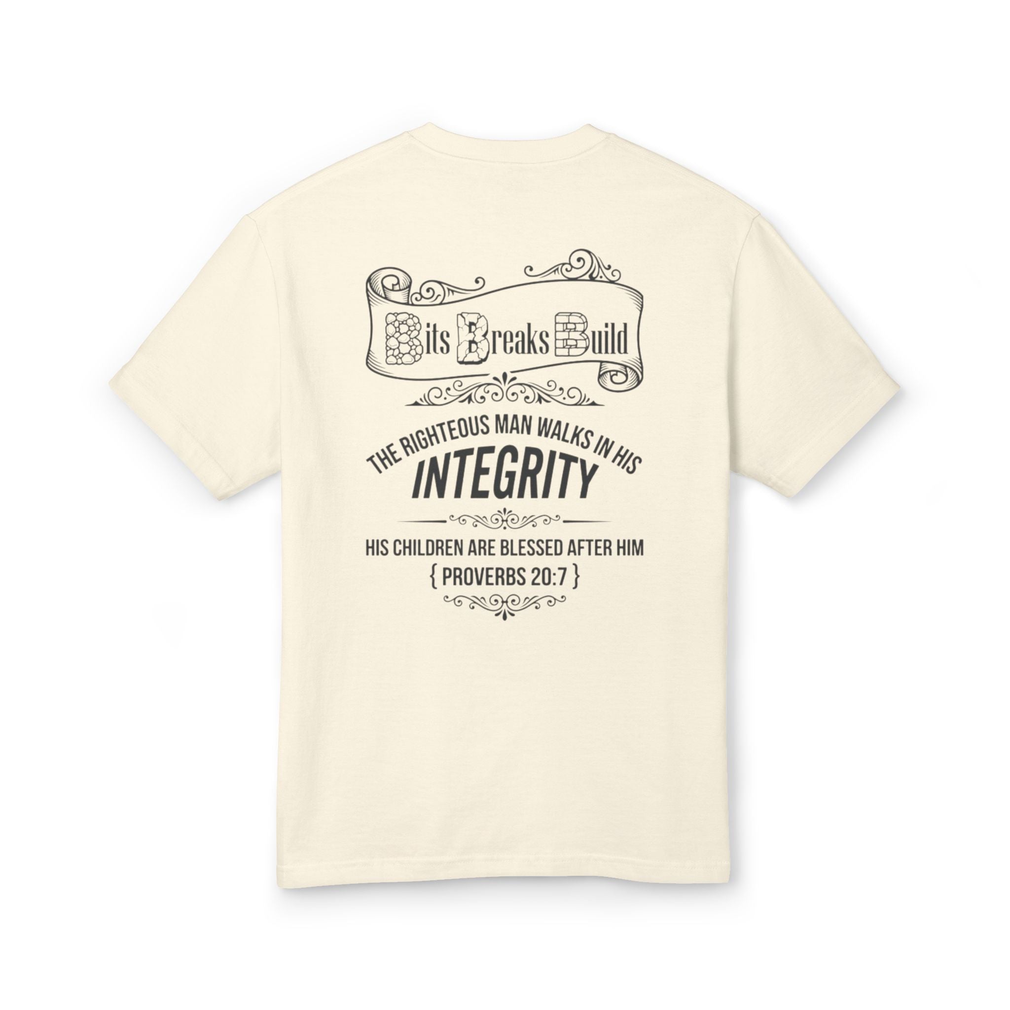 Proverbs 20:7 Bits & Breaks Build Integrity Tee | Faith-Based Scripture Shirt | ST. VON'S FLAIR