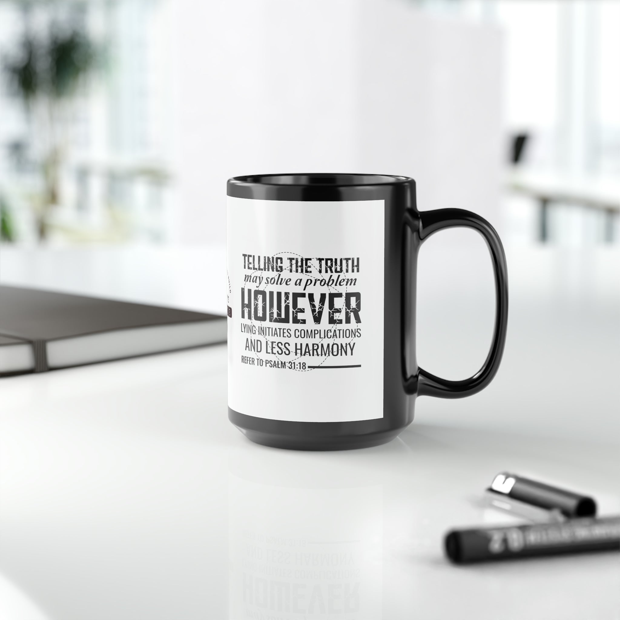 Psalm 31:18 Black and White Mug, 15oz