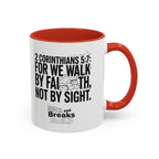 Walk by Faith | 2 Corinthians 5:7 Accent Coffee Mug 11oz | ST. VON'S FLAIR