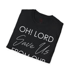 Christian Graphic T-Shirt — "Oh! Lord Save Us From Our Sins" Inspirational Faith Tee