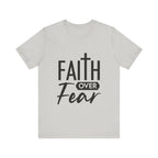 Faith over Fear Unisex Jersey Short Sleeve Tee