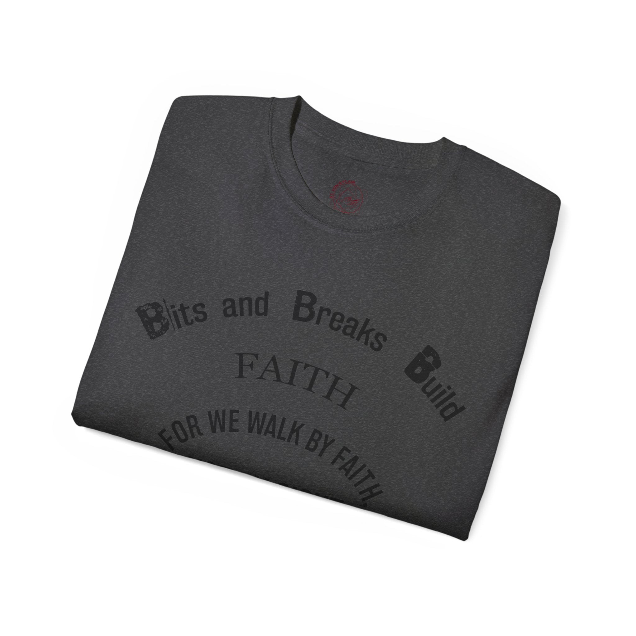 Faith Bits and Breaks Build Comfort T-Shirt Unisex Ultra Cotton Tee Light Weight Curved Collar