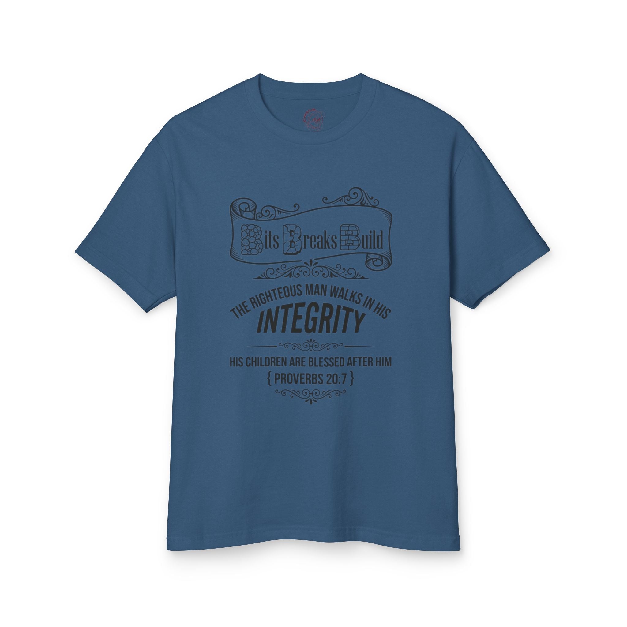 Proverbs 20:7 Bits & Breaks Build Integrity Tee | Faith-Based Scripture Shirt | ST. VON'S FLAIR