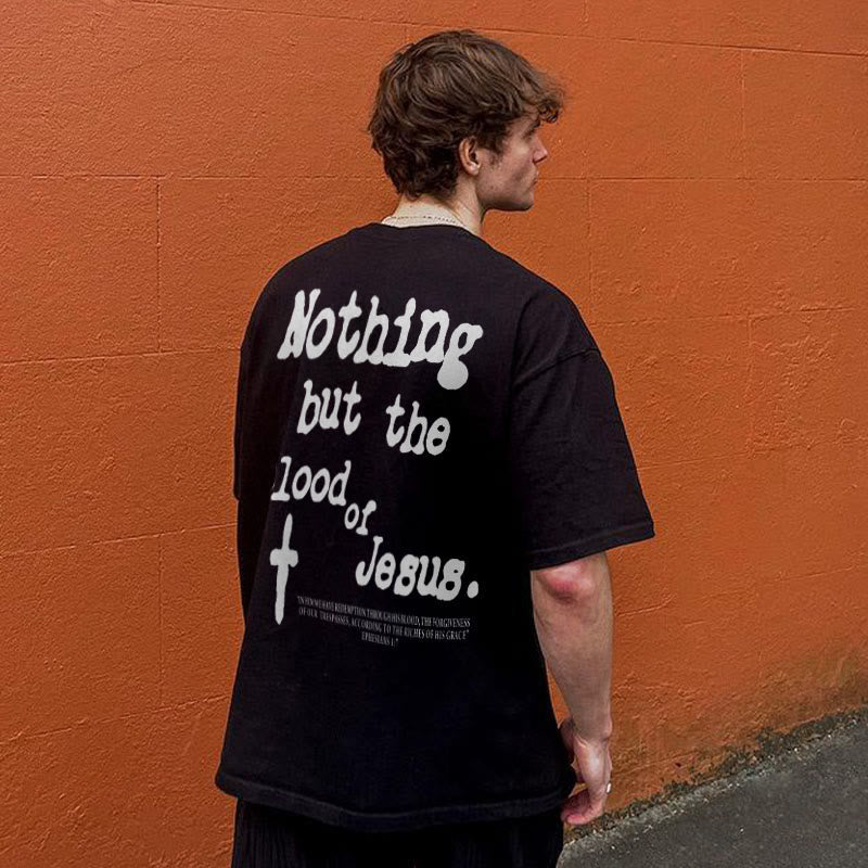 Ephesian Wash Away Pull Over Nothing but Blood of Jesus T-shirt Unisex