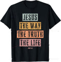 Christian T-Shirt Jesus: The Way, The Truth | Unisex Faith Tee for Women, Men & Kids