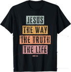 Christian T Shirt Jesus Pull-over The Way Truth Women Men Kids